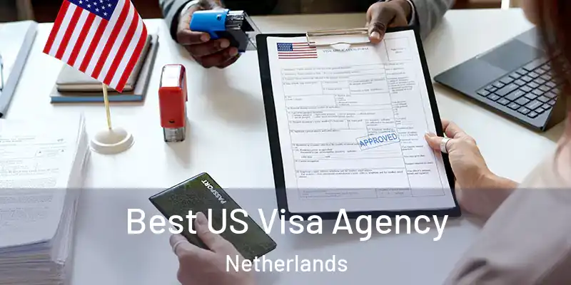  Best US Visa Agency Netherlands