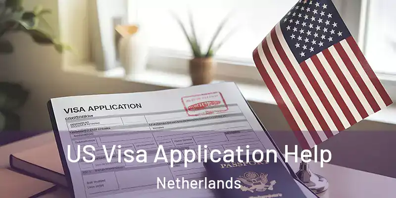  US Visa Application Help Netherlands