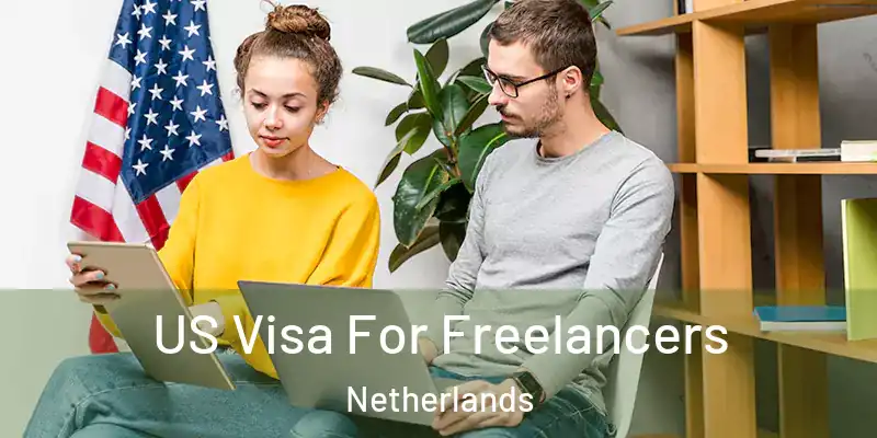  US Visa For Freelancers Netherlands